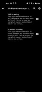 How ot turn off pixel 4a bluetooth and wi fi scanning
